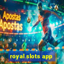 royal slots app